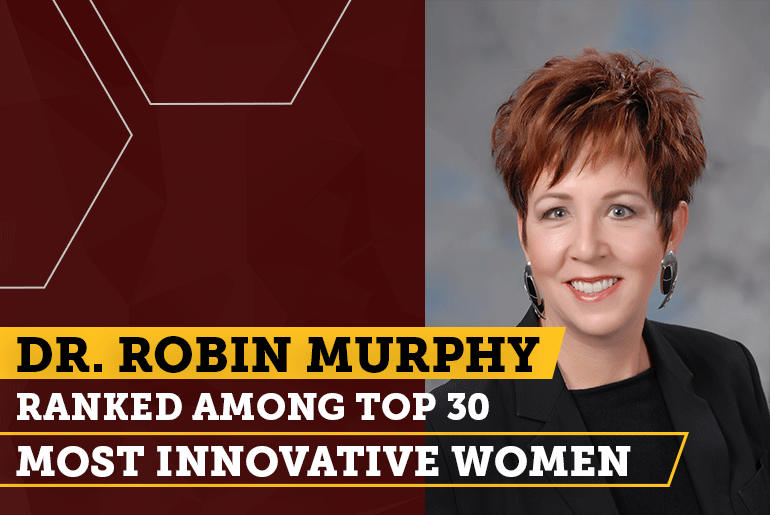 Banner of Dr. Robin Murphy Ranked Among Top 30 Most Innovative Women