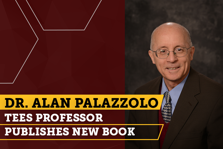Banner With Words of Dr. Alan Palazzolo TEES Professor Publishes New Book