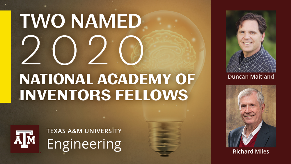 Graphic with photos of Dr. Duncan Maitland and Dr. Richard Miles who have been named 2020 National Academy of Inventors Fellows. 